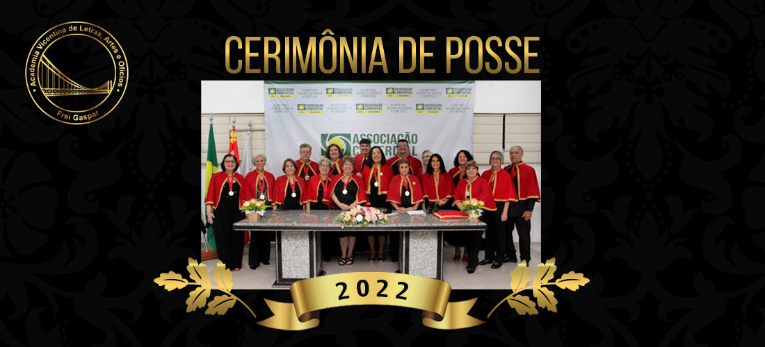 Solenidade de Cerimônia de Posse da Nova Diretoria da Academia Vicentina 2022