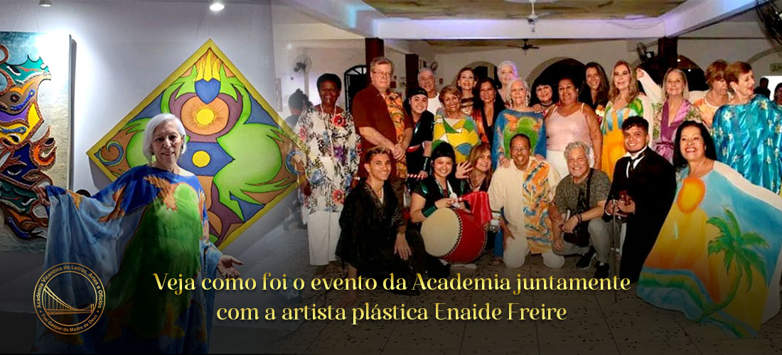 Veja como foi o evento da Academia juntamente com a artista plástica Enaide Freire